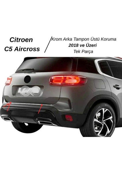 Citroen C5 Aircross Krom Arka Tampon Üstü Koruma 2018> Paslanmaz Çelik