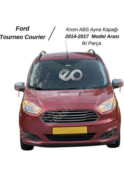 Ford Tourneo Courier Abs Krom Kaplama Ayna Kapağı 2PRÇ.2014 Üzeri