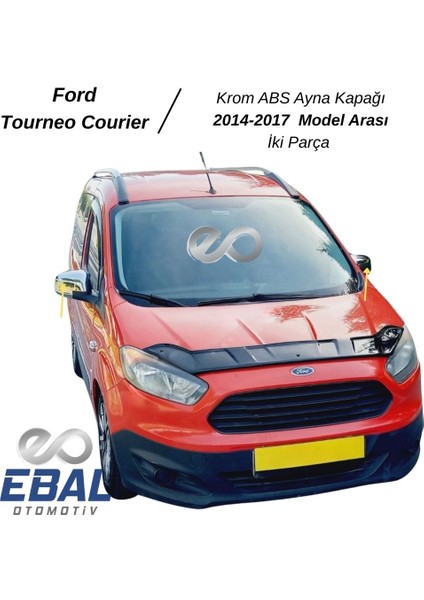 Ford Tourneo Courier Abs Krom Kaplama Ayna Kapağı 2PRÇ.2014 Üzeri fırsatları