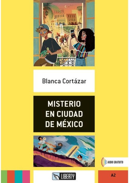 Misterio En Ciudad De México (Lecturas Liberty) A2
