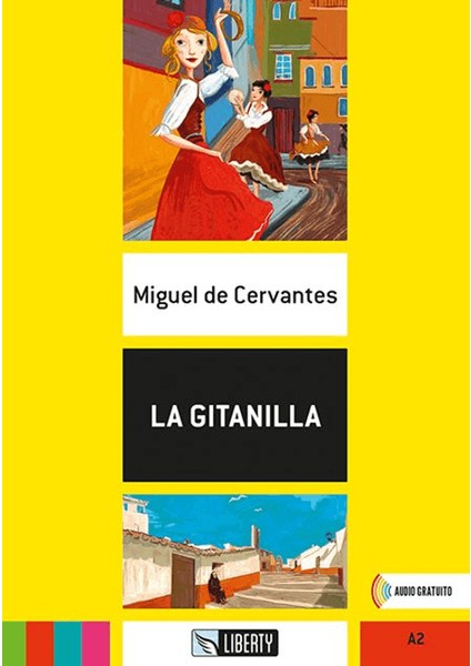 La Gitanilla (Lecturas Liberty) A2