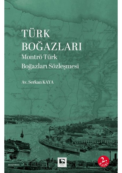Türk Boğazları Montrö Türk Boğazları Sözleşmesi