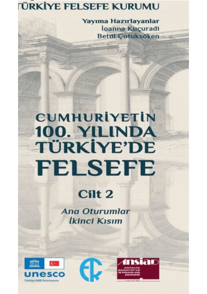 Cumhuriyetin 100. Yılında Türkiye’de Felsefe 2. Cilt
