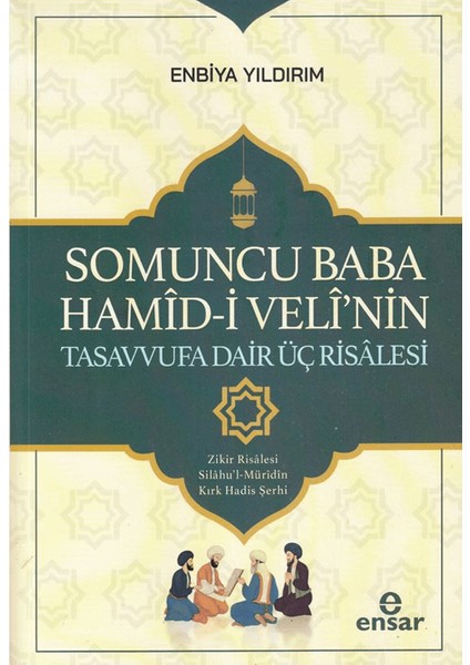 Somoncu Baba Hamid-I Veli'nin Tasavvufa Dair Üç Risalesi