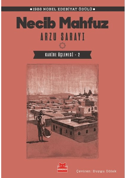 Arzu Sarayı - Kahire Üçlemesi 2