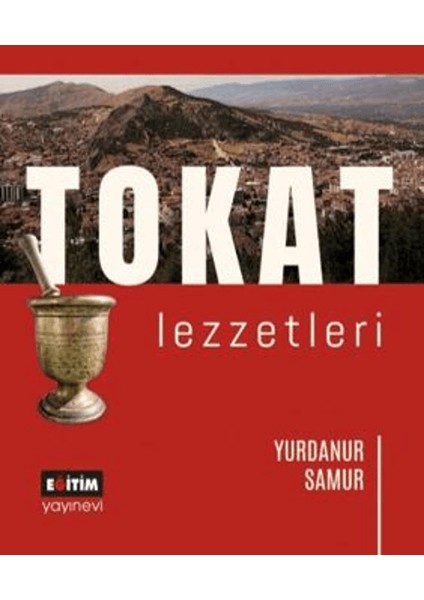 Tokat Lezzetleri