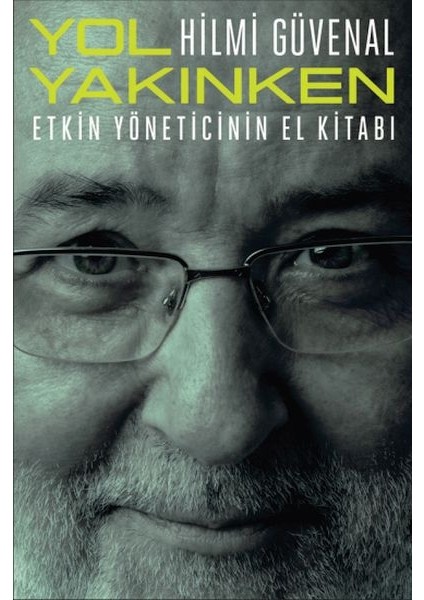Yol Yakınken