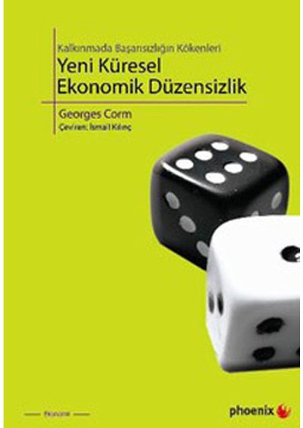 Kalkınmada Başarısızlığın Kökenleri Yeni Küresel Ekonomik Düzensizlik