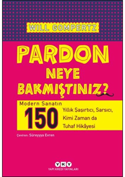Pardon Neye Bakmıştınız?