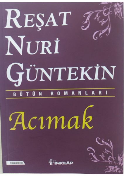 Acımak - Reşat Nuri Güntekin