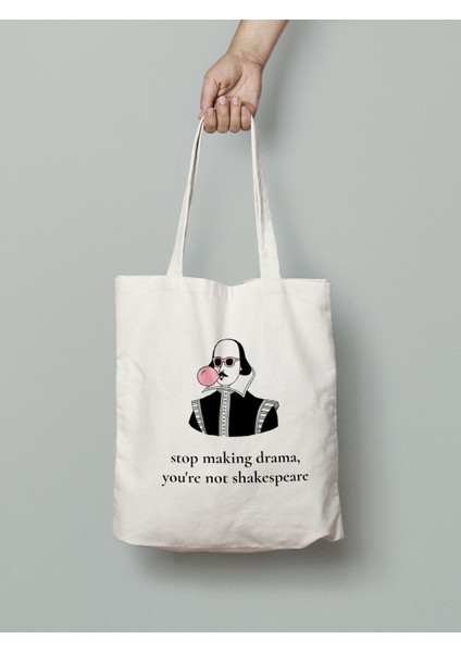 Stop Making Drama - Shakespeare Bez Çanta 35X40 cm - Tote Bag- Anime Baskılı Çanta