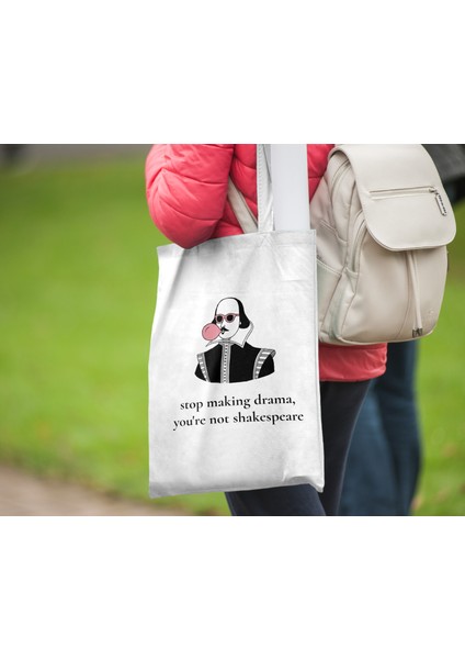 Stop Making Drama - Shakespeare Bez Çanta 35X40 cm - Tote Bag- Anime Baskılı Çanta modelleri