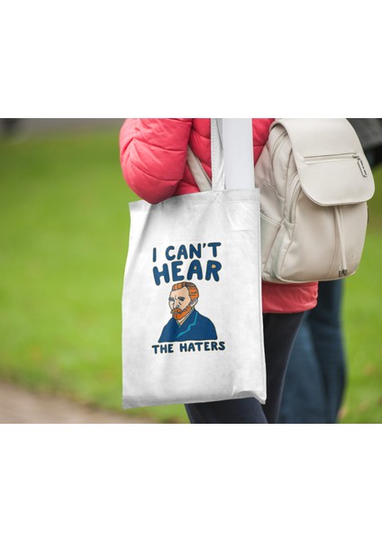 Vincent Van Gogh I Cant Hear The Haters Bez Çanta 35X40 cm - Tote Bag