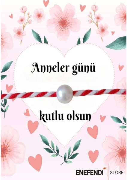Anneler Günü Hediye Bileklik Kartlı Incili Marteniçka Bileklik