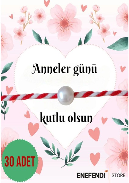 30 Adet Anneler Günü Hediye Bileklik Kartlı Incili Marteniçka Bileklik