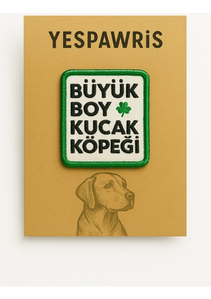 Büyük Boy Kucak Köpeği Arması - Bandana, Kıyafet ve Çantalara Uygun Ütüyle Yapışan Tasarım