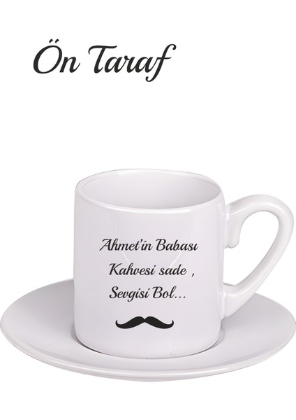 Babalar Için Özel Tasarım Türk Kahvesi Fincanı