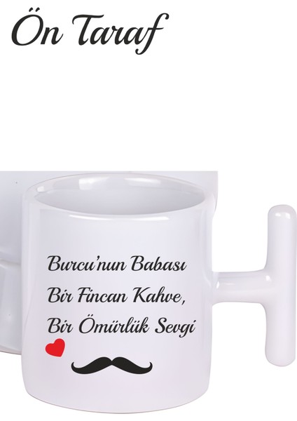Babalar Için Özel Tasarım Türk Kahvesi Fincanı T Kulplu
