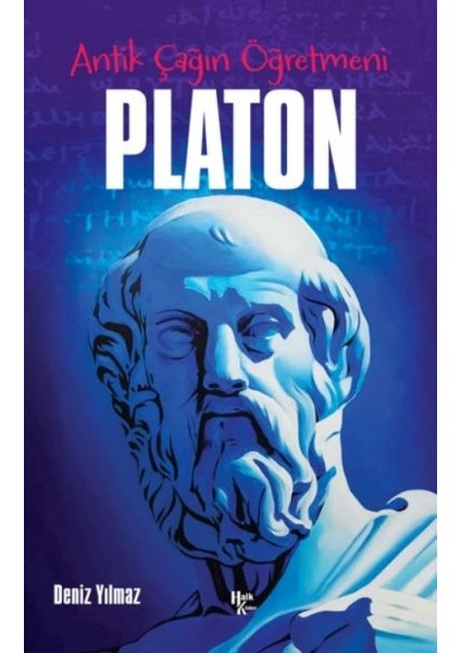 Platon - Antik Çağın Öğretmeni