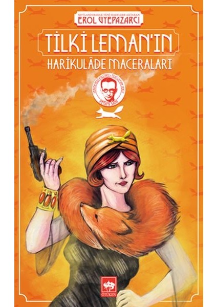 Tilki Leman In Harikulâde Maceraları