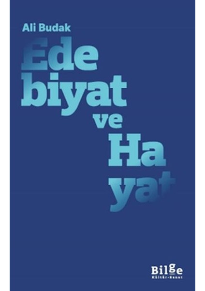Edebiyat ve Hayat