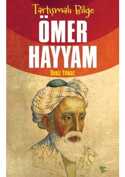 Ömer Hayyam - Tartışmalı Bilge