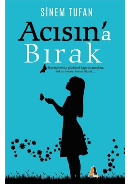 Acısın A Bırak