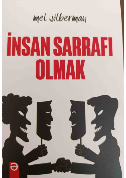 Insan Sarrafı Olmak