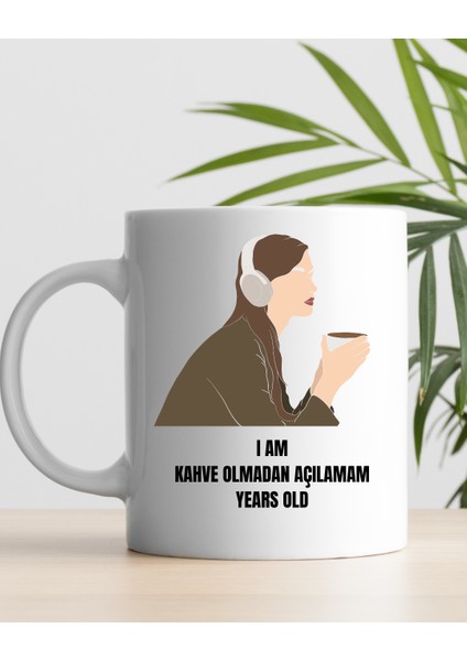 Kahve Içmeden Açılamam Kupa Bardak