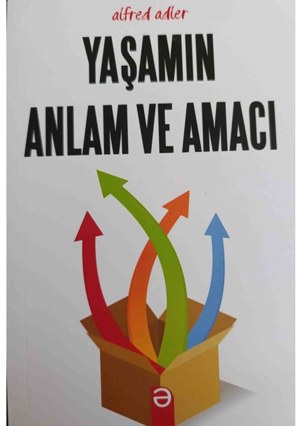 Yaşamın Anlam ve Amacı