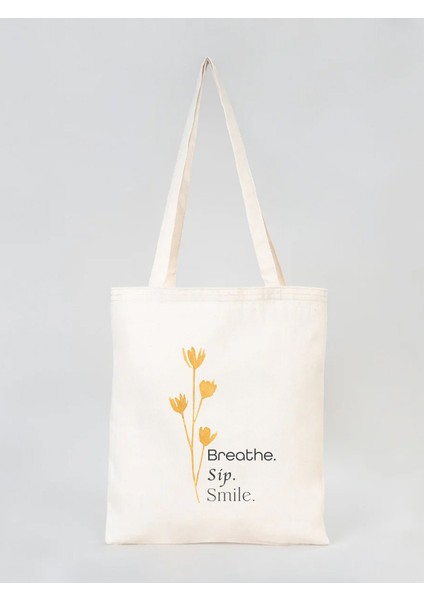 Breathe, Sip, Smile - Ham Kumaş Bez Çanta