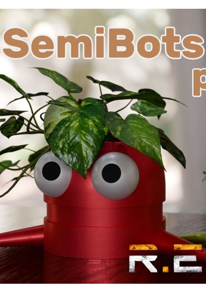Semibot [r.e.p.o] Saksı – 3D Baskı Robot Temalı Bitki Tutucu