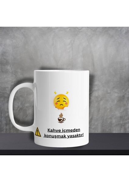 Kahve Içmeden Konuşmak Yasaktır – Mizahi Kahve Kupası