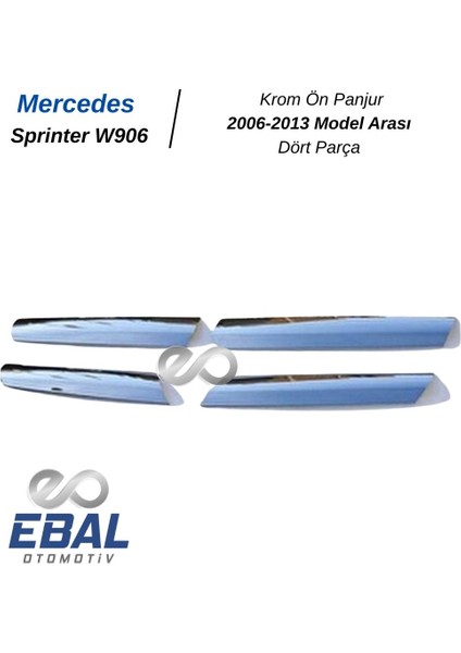 Mercedes Sprinter W906 Krom Ön Panjur 4 Prç. 2006-2013 P.çelik modelleri
