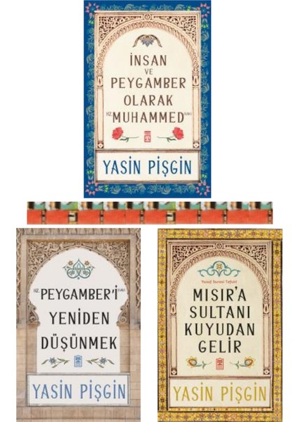 Insan ve Peygamber Olarak Hz. Muhammed (Sav), Mısıra Sultanı Kuyudan Geli, Hz. Peygamberi Yeniden Düşünmek(3kitap)