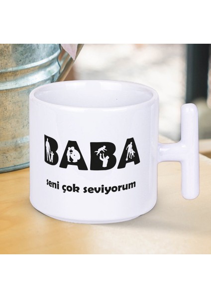 Baba Seni Çok Seviyorum Baskılı Babalar Gününe Özel Hediyelik T Kupa Bardak