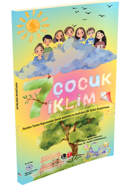 Yedi Çocuk Yedi Iklim Yaratıcı Yazma Kapsamında Çocuk Anlatıları ve Analizleri: Bir Eylem Araştırması fiyatları