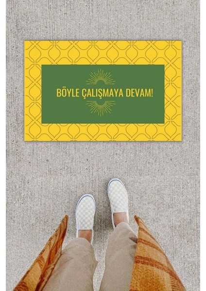 Dijital Baskı Dekoratif Not: Böyle Çalışmaya Devam Sarı Kapı Önü Paspası K-1276