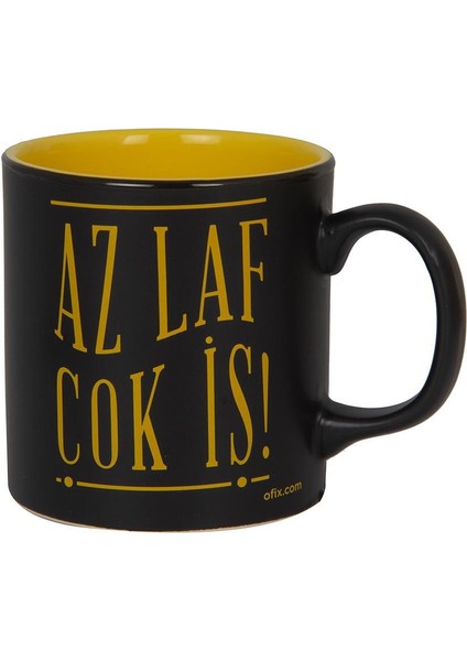 Kupa Özel Baskılı - Az Laf Çok Iş!