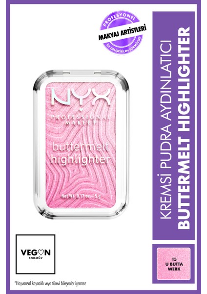Buttermelt Highlighter Kremsi Pudra - 15 U Butta Werk
