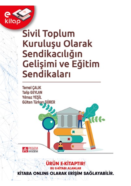 Sivil Toplum Kuruluşu Olarak Sendikacılığın Gelişimi ve Eğitim Se