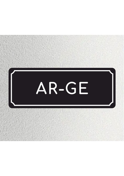 Ar-Ge - Ofis Departman Kapı Isimliği, Yönlendirme Levhası 24X9 cm 4mm