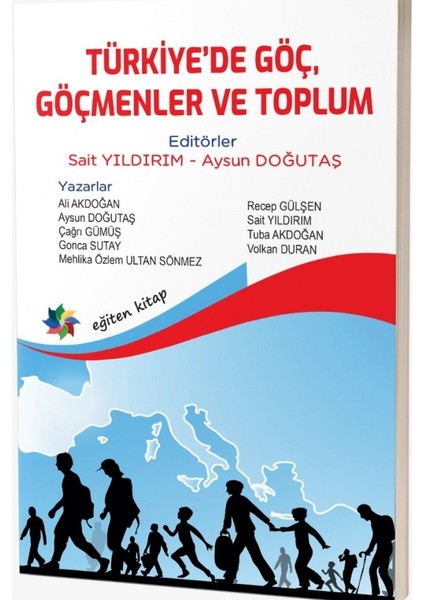Türkiye’de Göç, Göçmenler ve Toplum