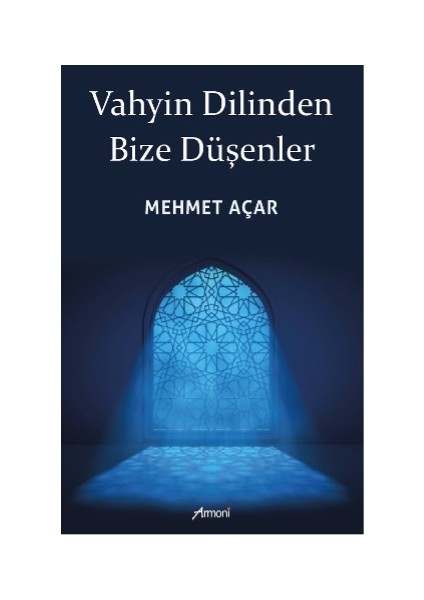 Vahyin Dilinden Bize Düşenler