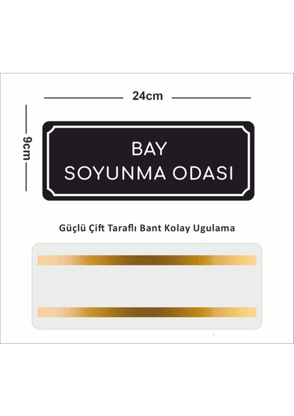 Bay Soyunma Odası - Ofis Departman Kapı Isimliği, Yönlendirme Levhası 24X9 cm 4mm fiyatları