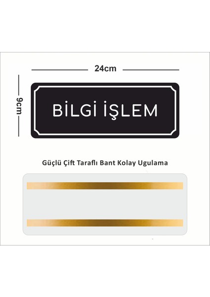 Bilgi Işlem - Ofis Departman Kapı Isimliği, Yönlendirme Levhası 24X9 cm 4mm fiyatları