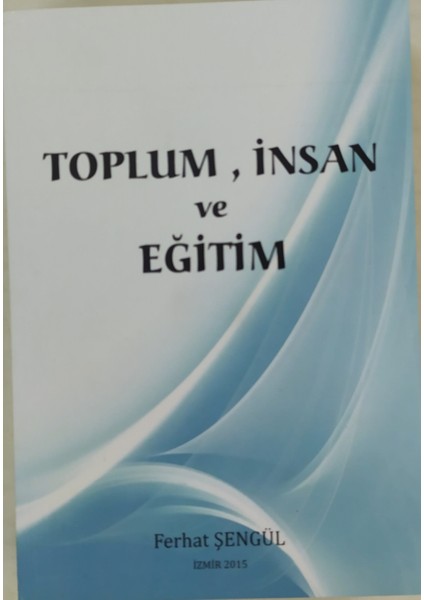 Toplum Insan ve Eğitim