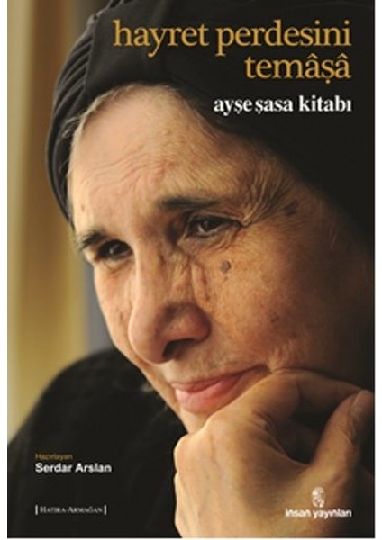 Hayret Perdesini Temaşa Ayşe Saşa Kitabı