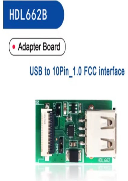 HDL662B LCD Debug Adaptör Kartı – USB - 10 Pin Ffc Bağlantı (HDL662B Hdlusb1 FCC1015A)