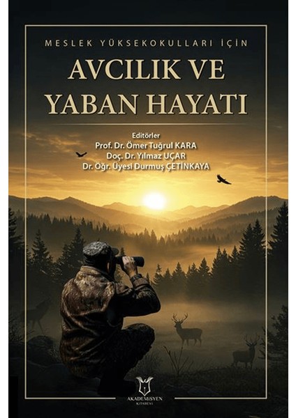Meslek Yüksekokulları Için Avcılık ve Yaban Hayatı